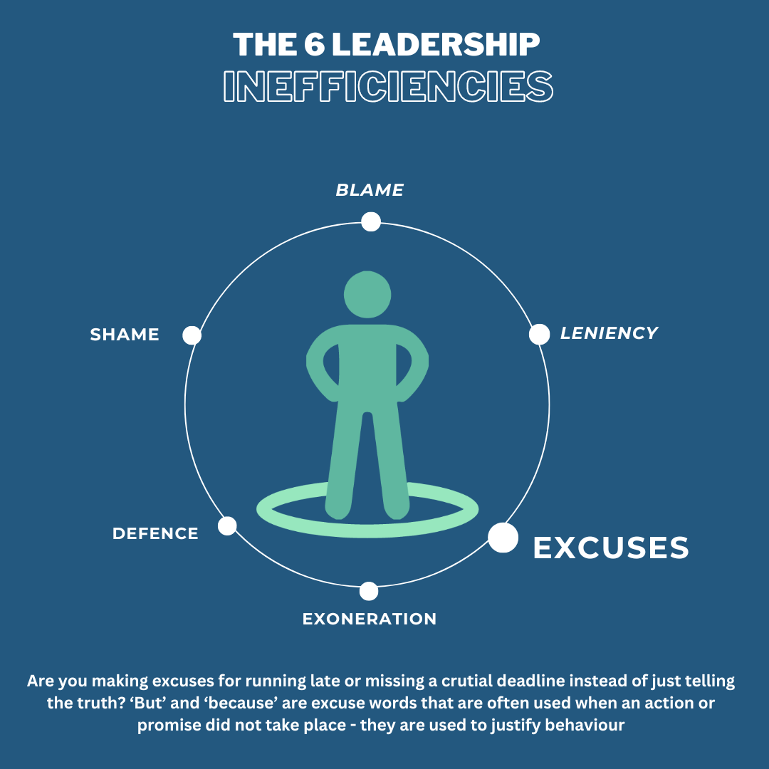 The 6 Leadership Inefficiencies - Excuses